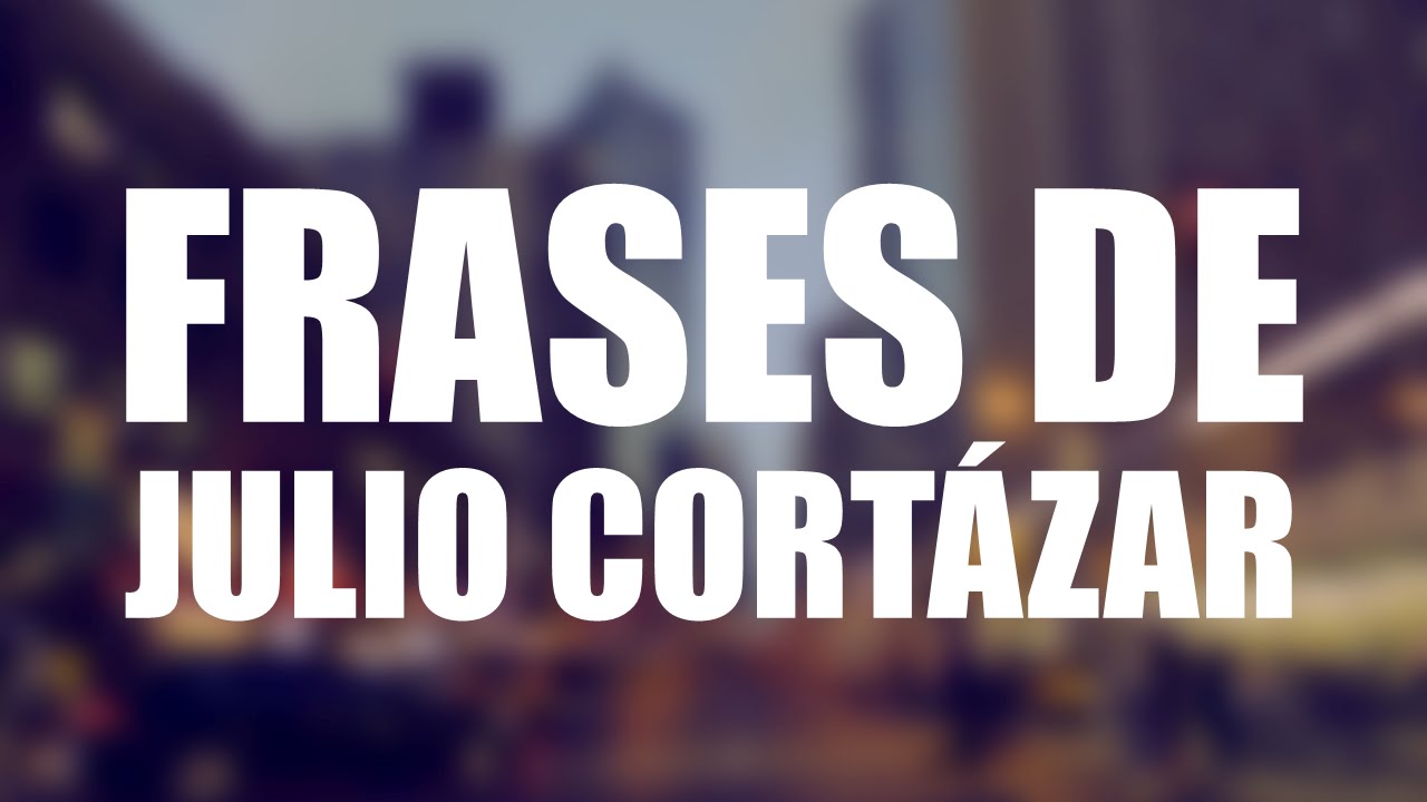 ¿estas Volando De Amor Inspirate Con Las Mejores Frases De Cortázar