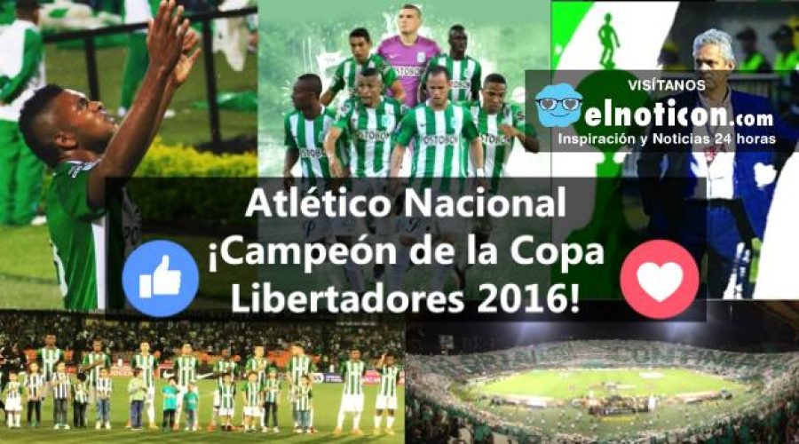 Luego de 27 años Atlético Nacional vuelve a ser campeón de la Copa Libertadores