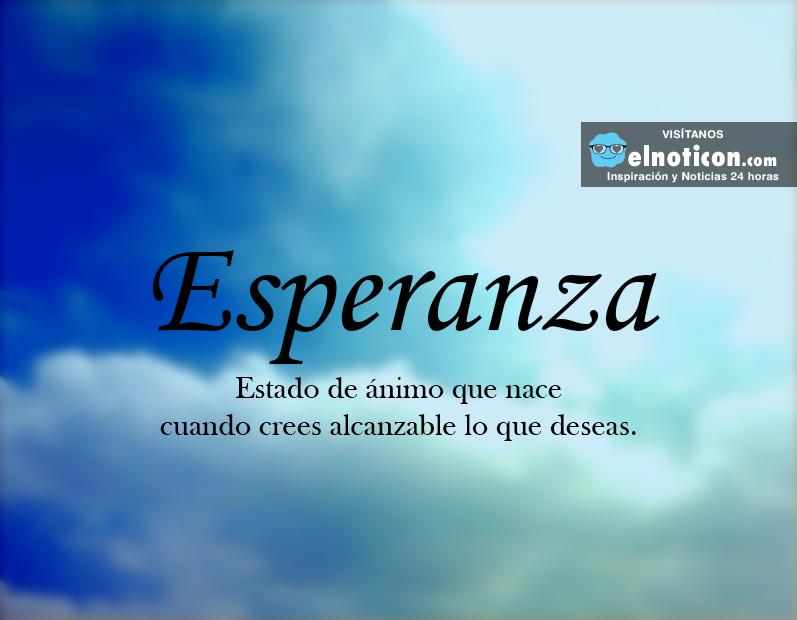 Definición de Esperanza - ElNoti.com