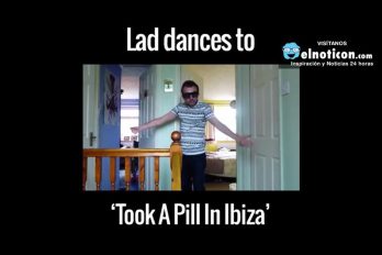 Lad Dances To ‘Took A Pill In Ibiza’