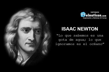 “Lo que sabemos es una gota de agua; lo que ignoramos es el océano”