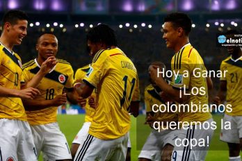 ¡Los colombianos queremos la copa!