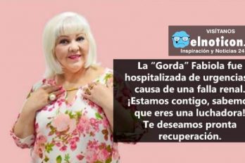 La ‘Gorda’ Fabiola fue hospitalizada de urgencias a causa de una falla renal