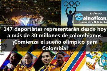 Hoy es la inauguración de los Juegos Olímpicos y 147 de nuestros deportistas dejarán en alto nuestro país
