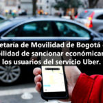 Usuarios de Uber podrían ser sancionados en Bogotá