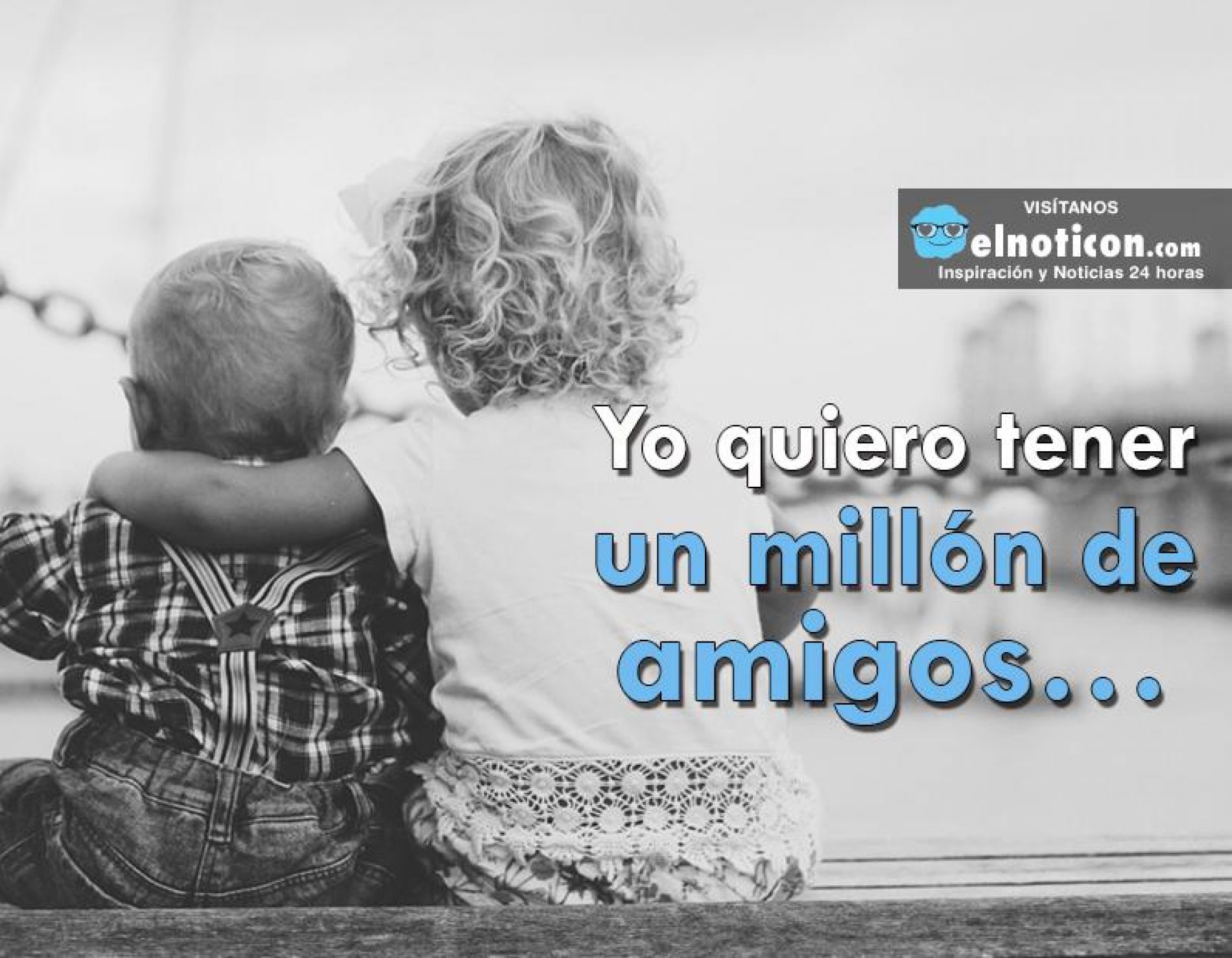 Yo Quiero Tener Un Millon De Amigos Para Niños