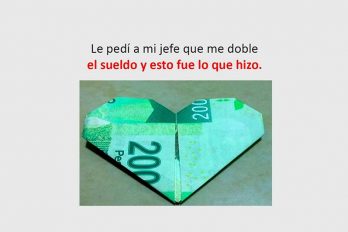 Le pedí a mi jefe que me doble el sueldo